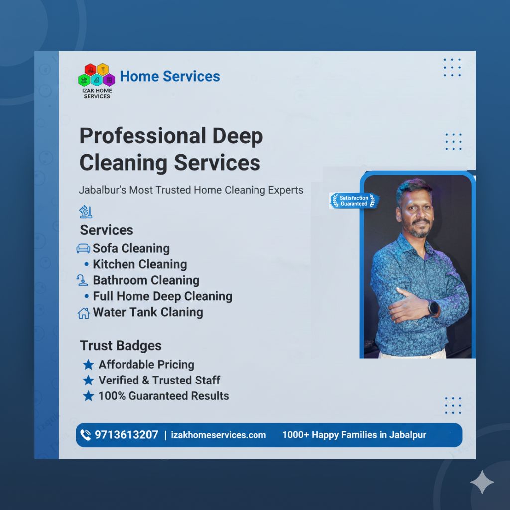 Izak Home Services - Jabalpur ka Trusted Cleaning Partner